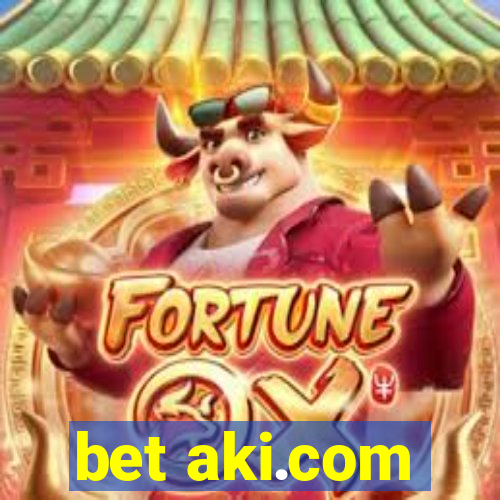 bet aki.com